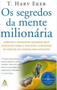 Os Segredos da Mente Milionária